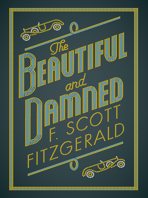 Title details for The Beautiful and Damned by F. Scott Fitzgerald - Available